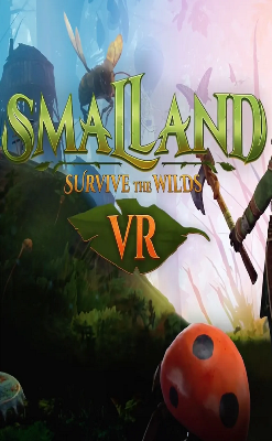 [MQ VR] Smalland: Survive the Wilds VR (2024) - Eng