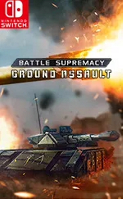 [SWITCH] Battle Supremacy - Ground Assault + Update v65536 [XCI+NSP] (2019) - EUR Multi ITA