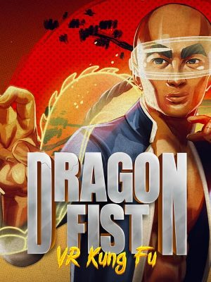 [PC+MQ VR] Dragon Fist: VR Kung Fu (2024) - Eng
